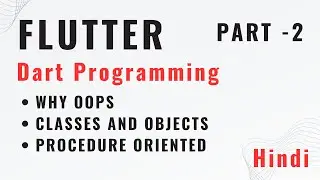 Dart | Why OOPS  needed | Understand classes and object in DART programming | Flutter #flutter