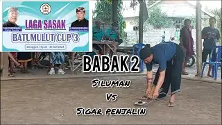 (babak 2) Siluman VS Sigar Penjalin. BEGASINGAN LAGA SASAK CUP 3
