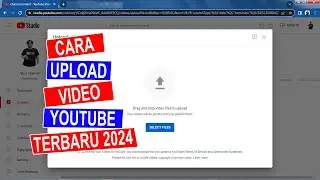 Cara Upload Video Terbaru 2024 di Laptop atau Komputer untuk Pemula @KangDesob