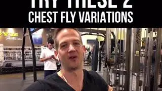 TIPS WITH TIM: 2 CHEST FLY VARIATIONS YOU MUST TRY.