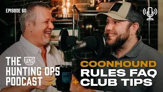 UKC Hunting Ops Podcast Ep. 60 - Coonhounds: More Rules Questions and Tips For a Successful Club