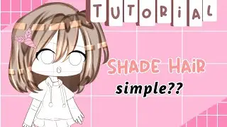 {Tutorial} ₍⑅ᐢ..ᐢ₎ ₊  ʾ❣️ Shading Rambut/ Shade Hair💭 *ೃ✧˚.