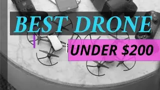 Best Drones with Gps & Camera Under $200 in 2018!