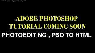 Adobe Photoshop Tutorials Coming Soon