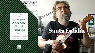 Santa Eulàlia, ukulele in taro patch tuning - Choan Gálvez