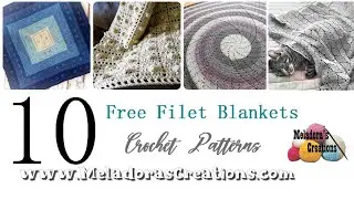 Top 10 Fabulous Free Filet Crochet Blanket Patterns You Need To Try!