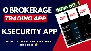 Zero Brokerage Trading App | Brokerage Free Trading Account | Zero Brokerage Demat Account