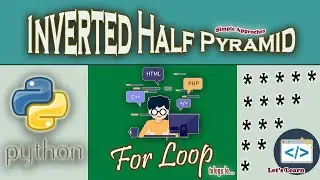 Inverted Half Pyramid  2 || For loop Python Program in Telugu || Python coding tips tricks ||Ccbp4.0