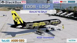 XP12 - Toliss A320 CEO with KOSP Sounds | Berlin/EDDB to Split/LDSP | VATSIM