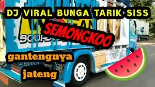 DJ VIRAL BUNGA || TARIK SISS SEMONGKO VERSI TRUK POLICE WOMAN GANTENGNYA JATENG