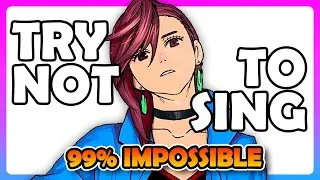 IMPOSSIBLE NOT TO SING OR DANCE [ANIME SONGS] 💥🎶