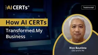 Why This CEO Chose AI CERTs | Real Transformation Story | Rico Bautista