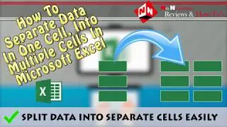 Separating A Cell Of Data Into Multiple Cells In Microsoft Excel