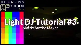 Matrix Tutorial for Light DJ - Multitouch Strobing Effects for Hue Entertainment & Nanoleaf Panels