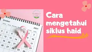 Mengetahui Siklus Haid | 2022