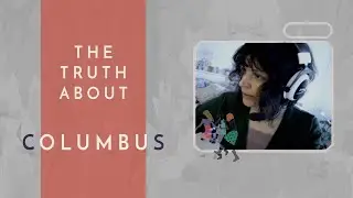 The Truth About Columbus & Native American History