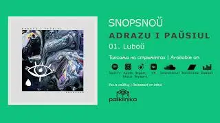 SnopSnoŭ - Adrazu i Paŭsiul [Album, 2020] | electropop, indietronic, electronic
