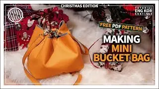 [Leather Craft] Making a small bucket bag / DIY bag / Free PDF pattern