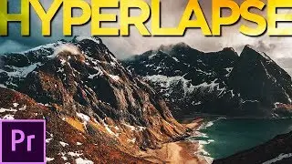 Adobe Premiere Pro: EASY & FAST way to edit a Hyperlapse | Hyperlapse Tutorial [2020]