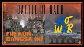 PERANG PERTAMA UMAT MUSLIM KEMENANGAN PERTAMA UMAT ISLAM - Battle Of Badr 624 - History Islamic