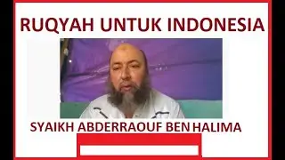 RUQYAH UNTUK INDONESIA FULL SERIES - SYAIKH ABDERRAOUF BEN HALIMA