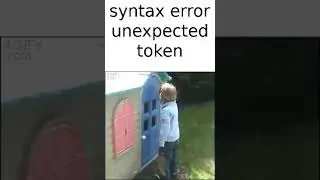 syntax error unexpected token (meme de programacion)