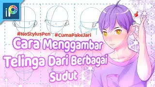Cara Menggambar Telinga dari Berbagai Sudut / Arah | IbisPaint (NoStylusPen)
