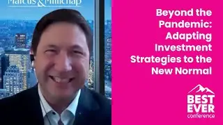 Beyond the Pandemic: Adapting Investment Strategies to the New Normal (ft. John Chang) | BEC 2021