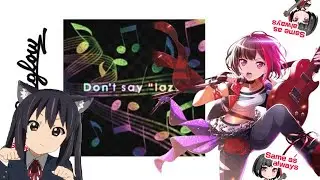 BanG Dream! : Don't say 