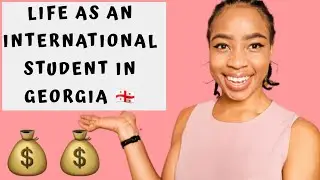 STUDYING IN TBILISI, GEORGIA || COST OF LIVING IN GEORGIA (EUROPE) FOR INTERNATIONAL STUDENTS