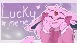 LUCKY LUCKY // ANIMATION MEME ♡ [Thnx for 40k subs] ♡