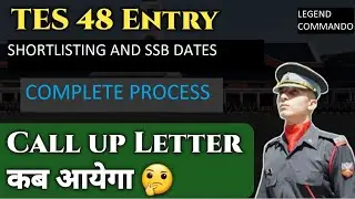 TES 48 Shortlisting And SSB Dates|| TES 48 Call letter kab aayega|| TES 48 Cut Off|| TES 48 SSB