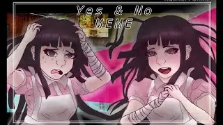 (MEME) YES & NO // SDR2 SPOILERS!