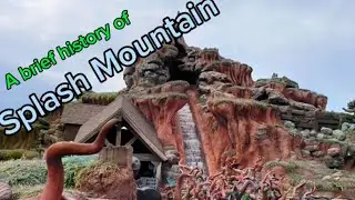 splash mountain a brief history
