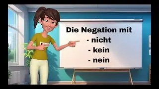 Die Negation nein, kein und nicht!