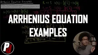 Arrhenius Equation Examples | General Chemistry II | 6.9