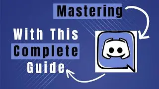 Complete Guide On How To Use Discord