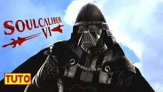 SOULCALIBUR 6 TUTORIAL : HOW TO MAKE DARTH VADER ( UPDATED )