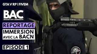 vLIFE RP | REPORTAGE : IMMERSION AVEC LA BAC NUIT | GTA 5 RP