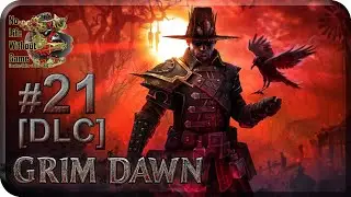 Grim Dawn DLC[#21] - Забытые Боги Ч.4 (Прохождение на русском(Без комментариев))