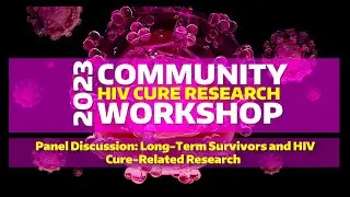 LONG TERM SURVIVORS & HIV CURE-RELATED RESEARCH