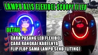 Cara Pasang Lampu Alis flexibel Scoopy FI LED Beserta Rangkaian Kabelnya