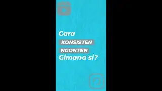 Tips konten kreator | Cara konsisten ngonten