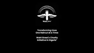 Wahl Street's Charity Initiative in Nigeria
