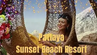 🇹🇭 Sunset Village Beach Resort | Pattaya