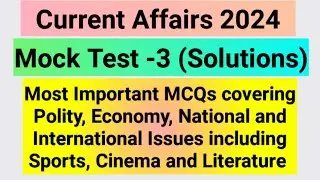 Mock Test -3 (Solutions) Current Affairs 2024 #ppsc #psssb #pcs #ssccgl Free Mock tests