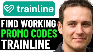 HOW TO FIND BEST TRAINLINE DISCOUNT CODE | TRAINLINE PROMO CODE (2025)