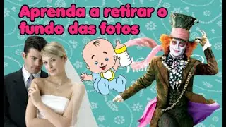 Aprenda a retirar fundo de uma foto ou uma imagem retirada da internet