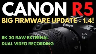 Canon R5 - Firmware 1.4 Update