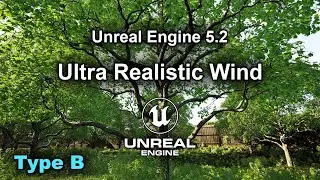 Ultra Realistic Wind | Type B | Maple Trees | Unreal Engine 5.2 Nanite + VSM + WPO | WIP | 4K